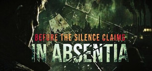 Before the Silence Claims: In Absentia banner