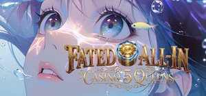 Fated All-In: Casino 5 Queens banner