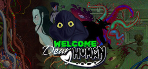 Welcome, Dear Human banner