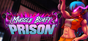 Muscle Bluff Prison banner