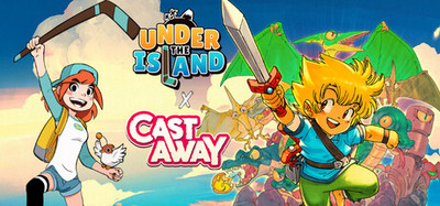 Under the Island x Castaway