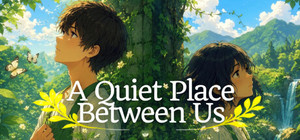 A Quiet Place Between Us banner