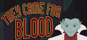 They Came for Blood banner