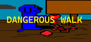 Dangerous Walk banner