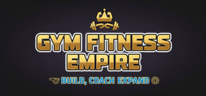 Gym Fitness Empire: Build, Coach, Expand banner