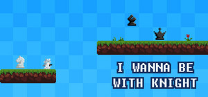 I Wanna Be With Knight banner