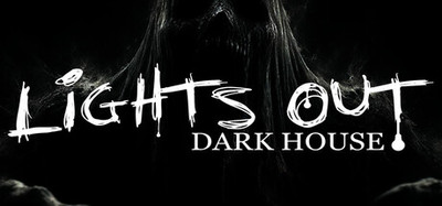 Lights Out Dark House