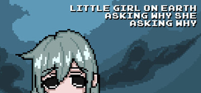 Little Girl On Earth Asking Why She Asking Why