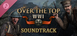 Over The Top: WWI Soundtrack banner