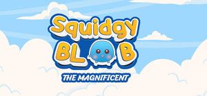 Squidgy Blob The Magnificent banner