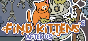 FIND KITTENS 6: After us banner