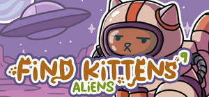 FIND KITTENS 9: Aliens banner