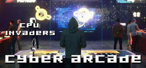 CPU Invaders - Cyber Arcade banner