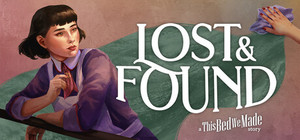 Lost & Found: A This Bed We Made Story banner