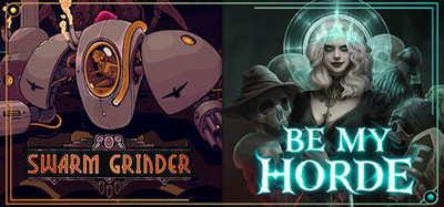 Be My Horde x Swarm Grinder