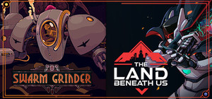 The Land Beneath Us & Swarm Grinder banner