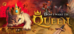 Don't Wake the Queen banner