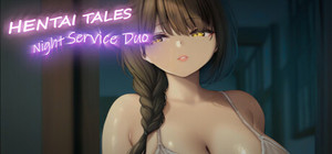 Hentai Tales: Night Service Duo banner