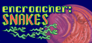 Encroacher: Snakes banner