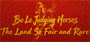 Bo Le Judging Horses: The Land So Fair and Rare banner