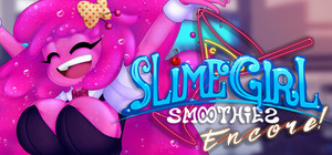Slime Girl Smoothies Encore! banner