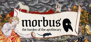 Morbus: The Burden Of The Apothecary banner