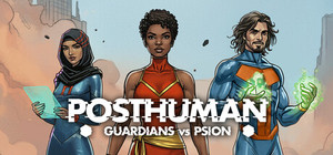 Posthuman: Guardians vs PSION banner