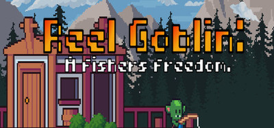 Reel Goblin: A Fishers Freedom