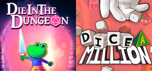 Dice A Million + Die In the Dungeon banner