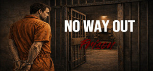 NO WAY OUT:Prison banner