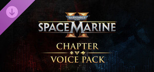 Warhammer 40,000: Space Marine 2 - Chapter Voice Pack 1 banner