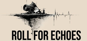Roll for Echoes banner