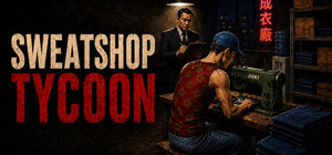 Sweatshop Tycoon banner