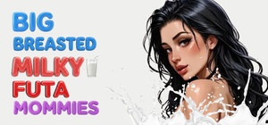 Big Breasted Milky Futa Mommies banner