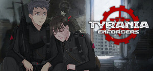 Tyrania Enforcers - Visual Novel banner