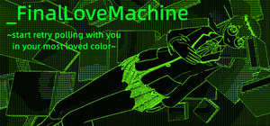 FinalLoveMachine ~start retry polling with you in your most loved color~ banner