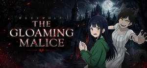 Werewolf: The Gloaming Malice banner