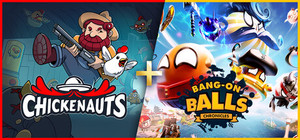 Chickenauts + Bang-On Balls: Chronicles banner