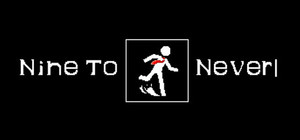 Nine to Never banner