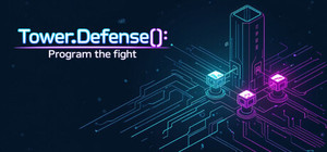 Tower.defense(): Program The Fight banner