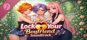 Lock Your Boyfriend Soundtrack banner