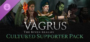 Vagrus - The Riven Realms Cultured Supporter Pack banner
