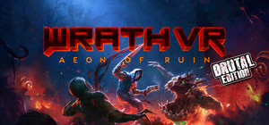 Wrath: Aeon of Ruin VR - Brutal Edition banner