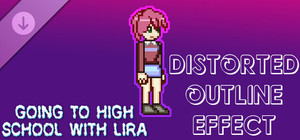 Going To High School With Lira - Distorted outline effect banner
