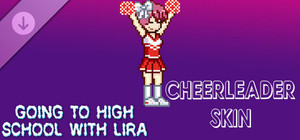 Going To High School With Lira - Cheerleader skin banner