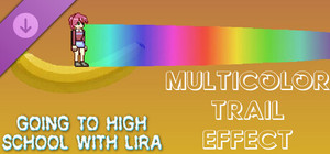 Going To High School With Lira - Multicolor trail effect banner