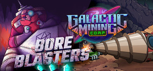 Galactic Mining Corp x BORE BLASTERS banner