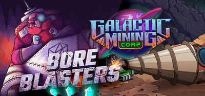 Galactic Mining Corp x BORE BLASTERS