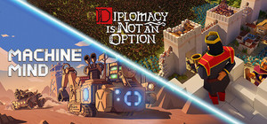 Diplomacy is Not an Option + Machine Mind banner