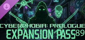 Cyberphobia: Prologue - Expansion Pass 89 banner